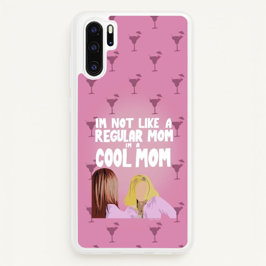 I'm A Cool Mom - Mean Girls Phone Case for Huawei P30 Pro