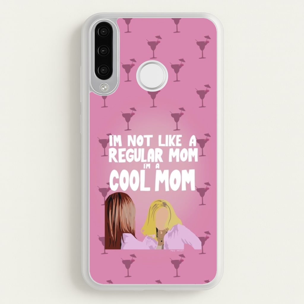 I'm A Cool Mom - Mean Girls Phone Case for Huawei P30 Lite