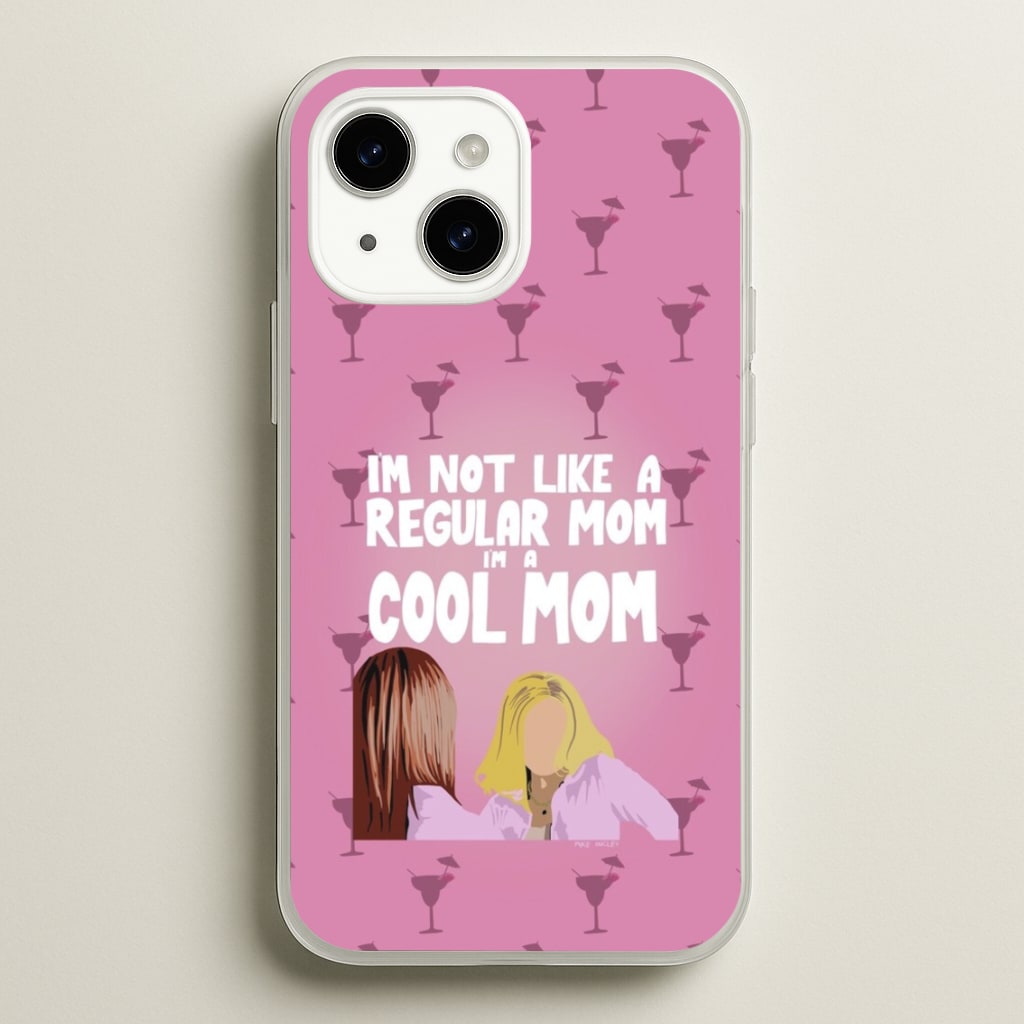 I'm A Cool Mom - Mean Girls Phone Case for iPhone 15 Plus