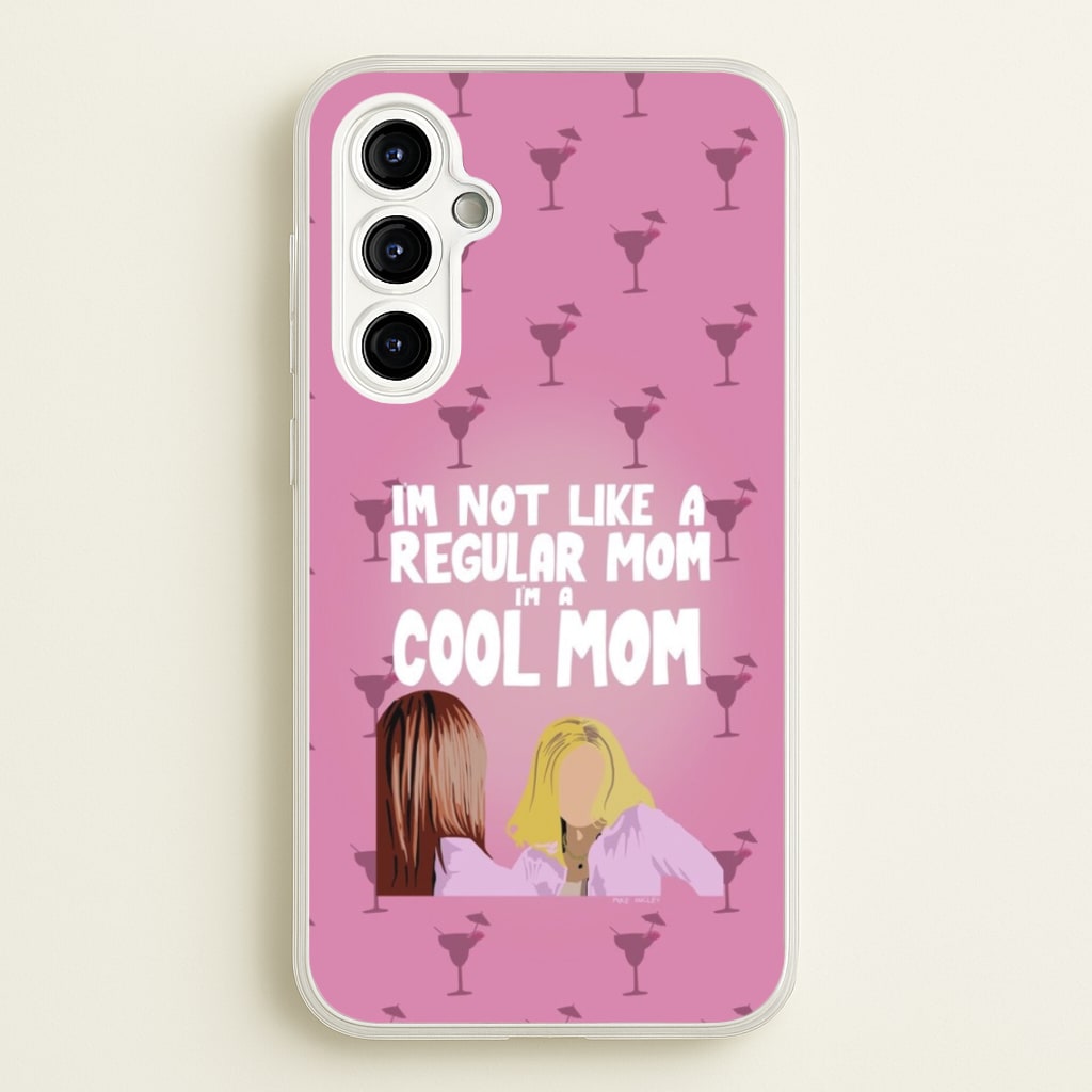 I'm A Cool Mom - Mean Girls Phone Case for Galaxy A54