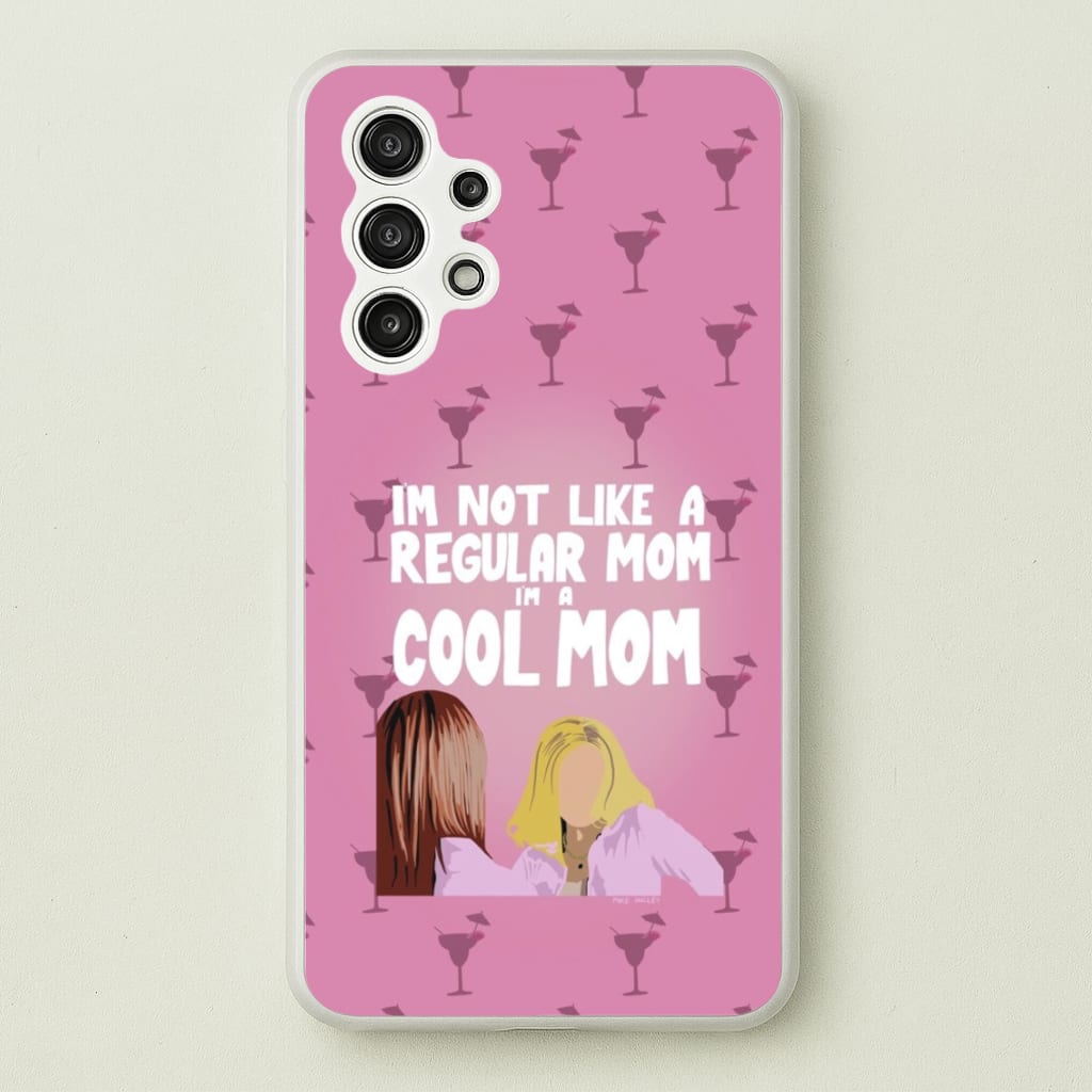 I'm A Cool Mom - Mean Girls Phone Case for Galaxy A13