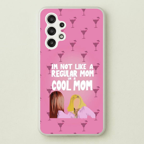 I'm A Cool Mom - Mean Girls Phone Case for Galaxy A13