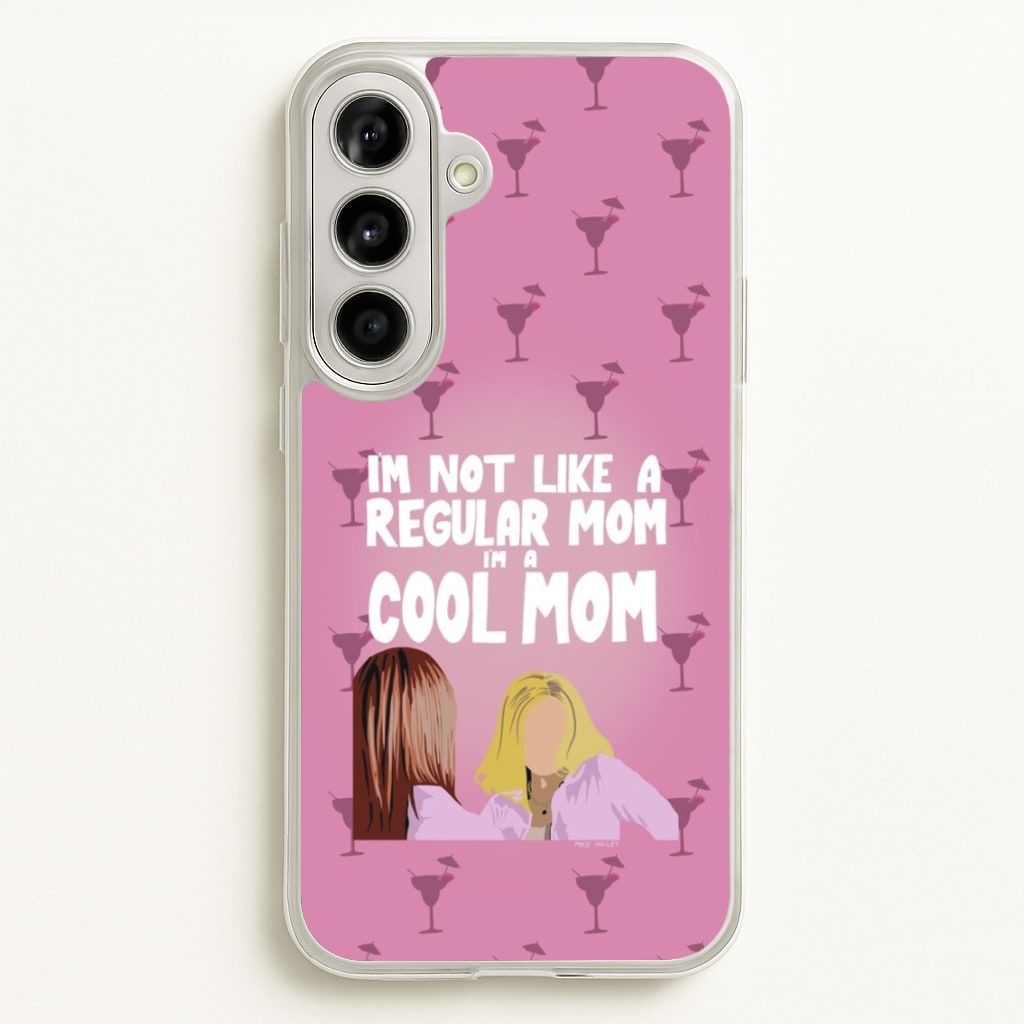 I'm A Cool Mom - Mean Girls Phone Case for Galaxy A56