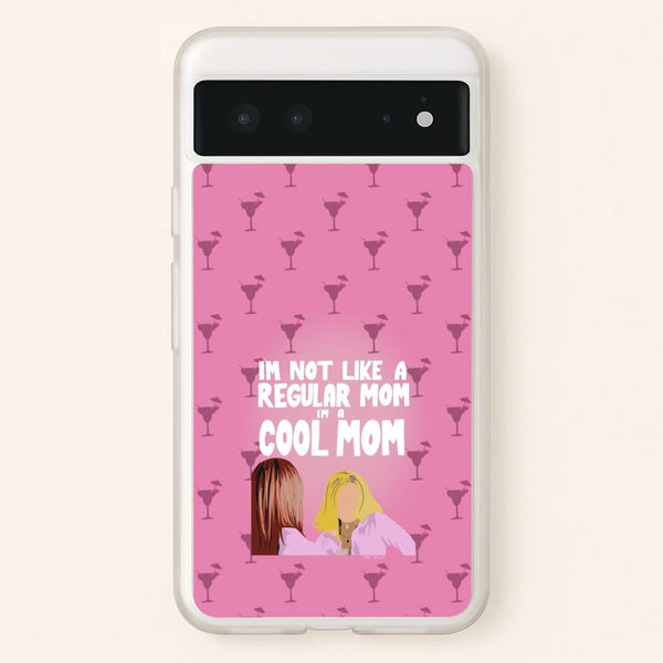 I'm A Cool Mom - Mean Girls Phone Case for Google Pixel 6