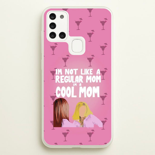 I'm A Cool Mom - Mean Girls Phone Case for Galaxy A21s