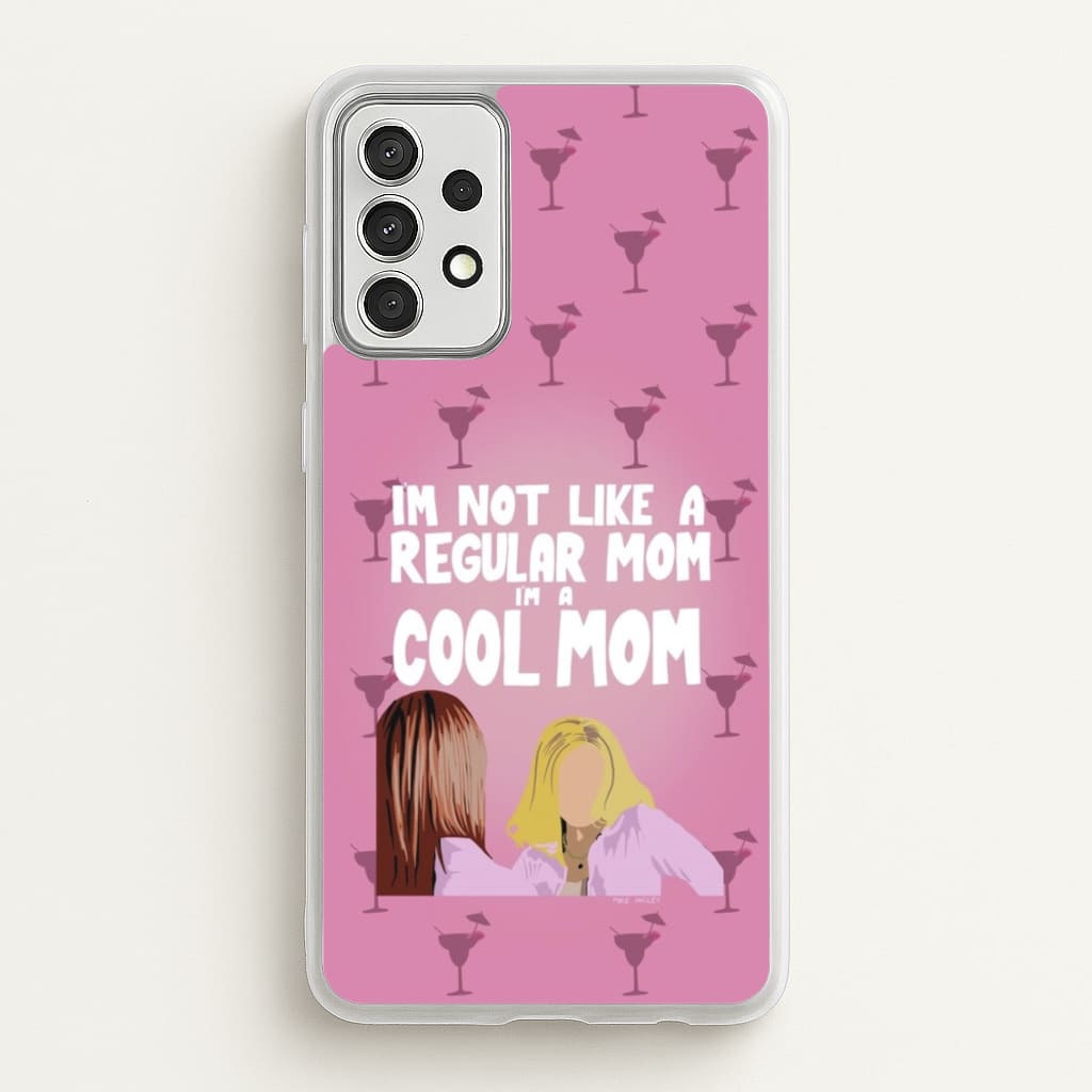 I'm A Cool Mom - Mean Girls Phone Case for Galaxy A52 / A52s