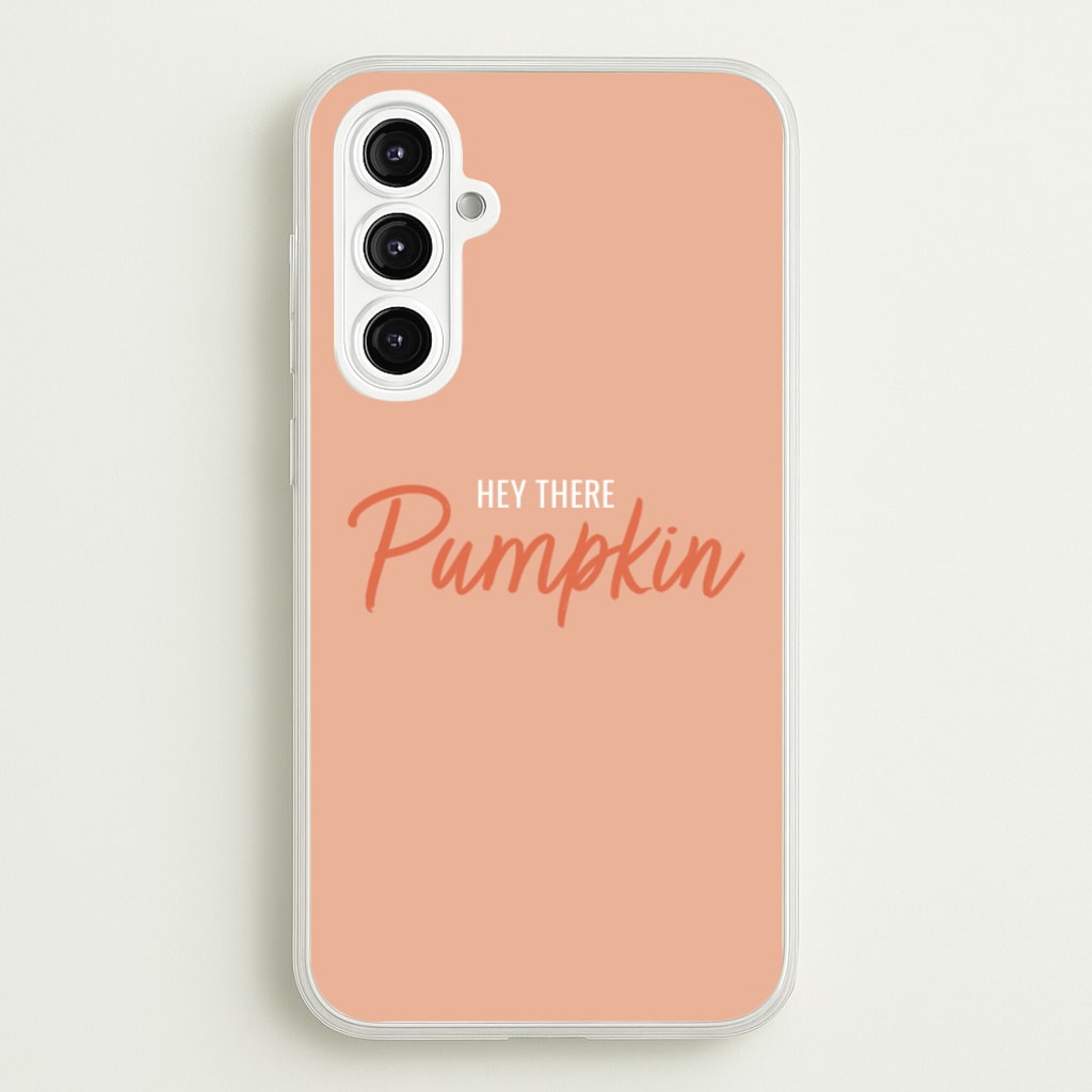Hey There Pumpkin - Halloween - Halloween Phone Case for Galaxy A16