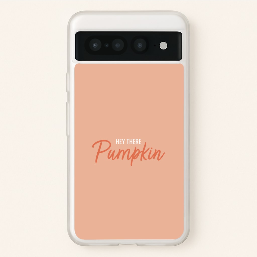 Hey There Pumpkin - Halloween - Halloween Phone Case for Google Pixel 7 Pro
