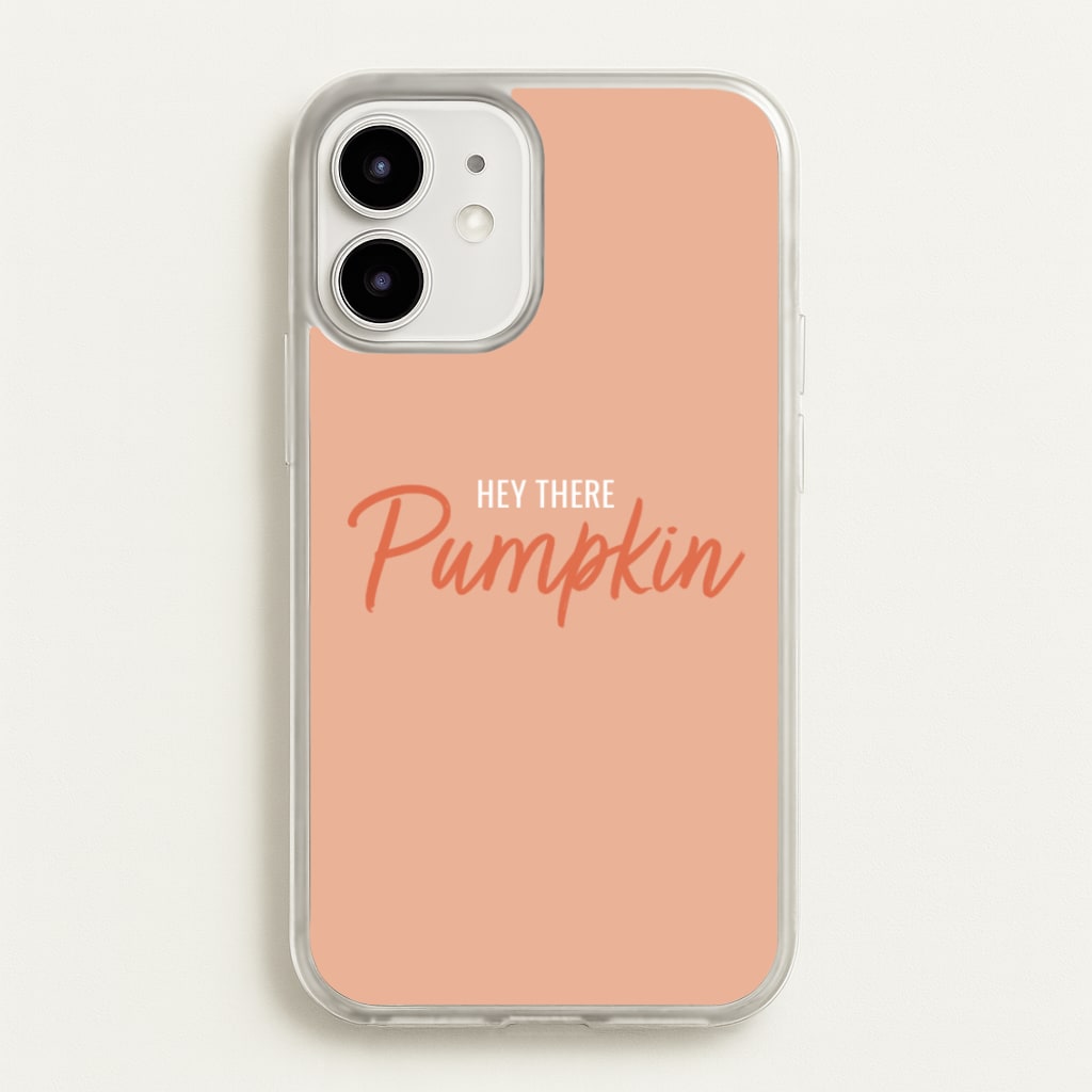 Hey There Pumpkin - Halloween - Halloween Phone Case for iPhone 12 / 12 Pro