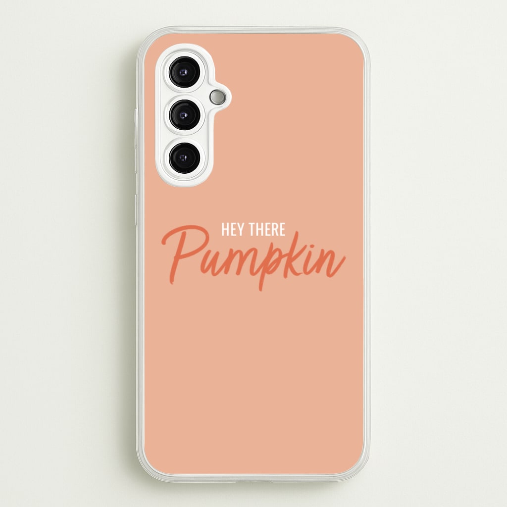 Hey There Pumpkin - Halloween - Halloween Phone Case for Galaxy A14