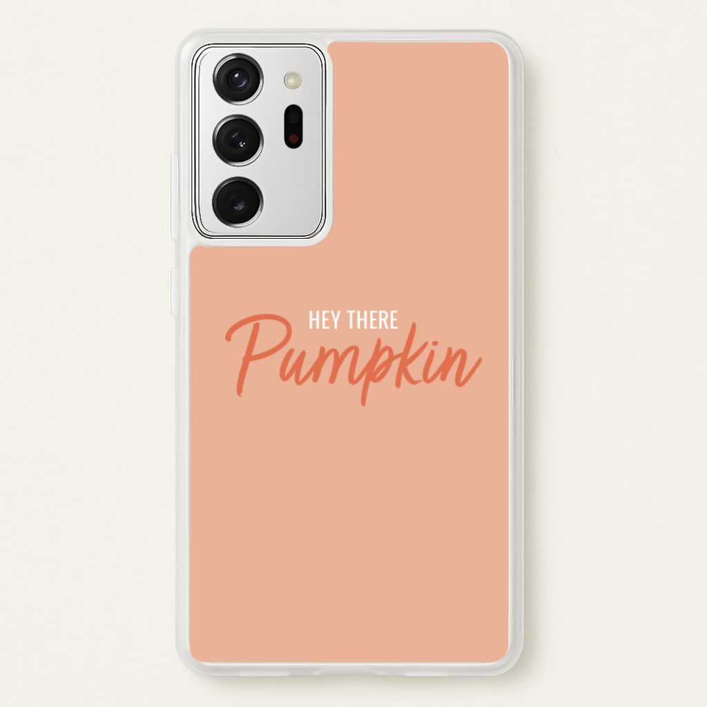 Hey There Pumpkin - Halloween - Halloween Phone Case for Galaxy Note 20 Ultra