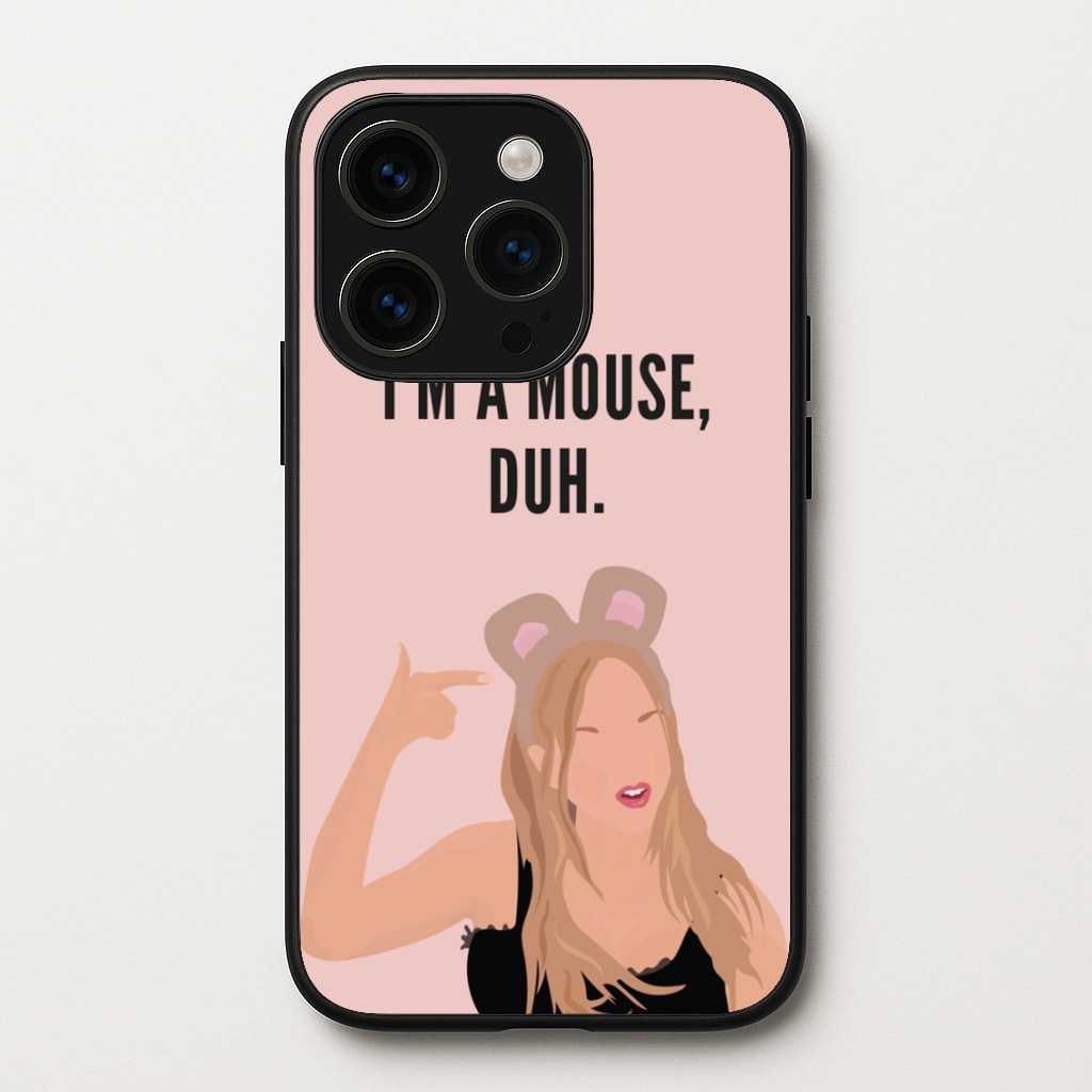 I'm A Mouse, Duh - Halloween - Halloween Phone Case for iPhone 15 Pro Max