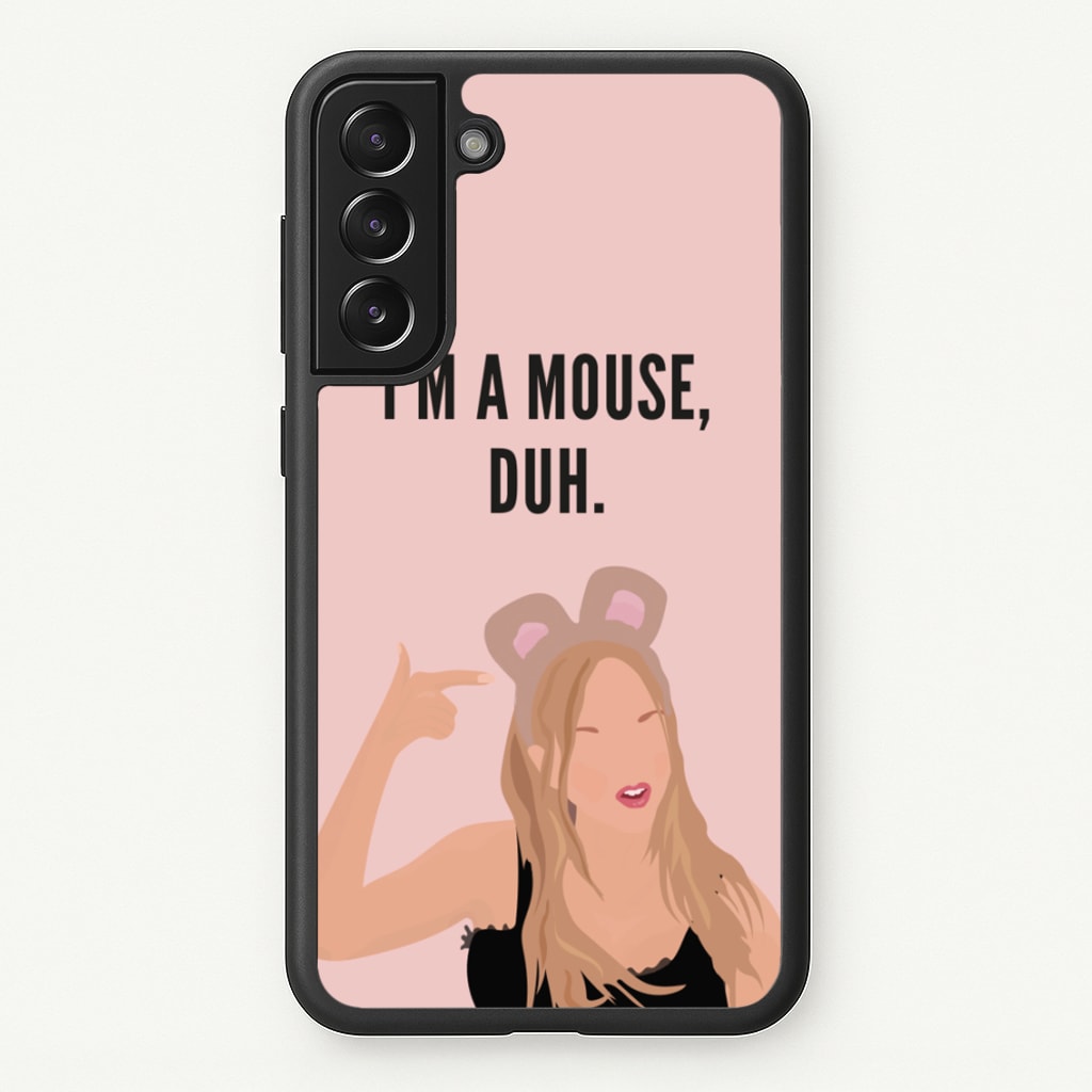 I'm A Mouse, Duh - Halloween - Halloween Phone Case for Galaxy S21FE