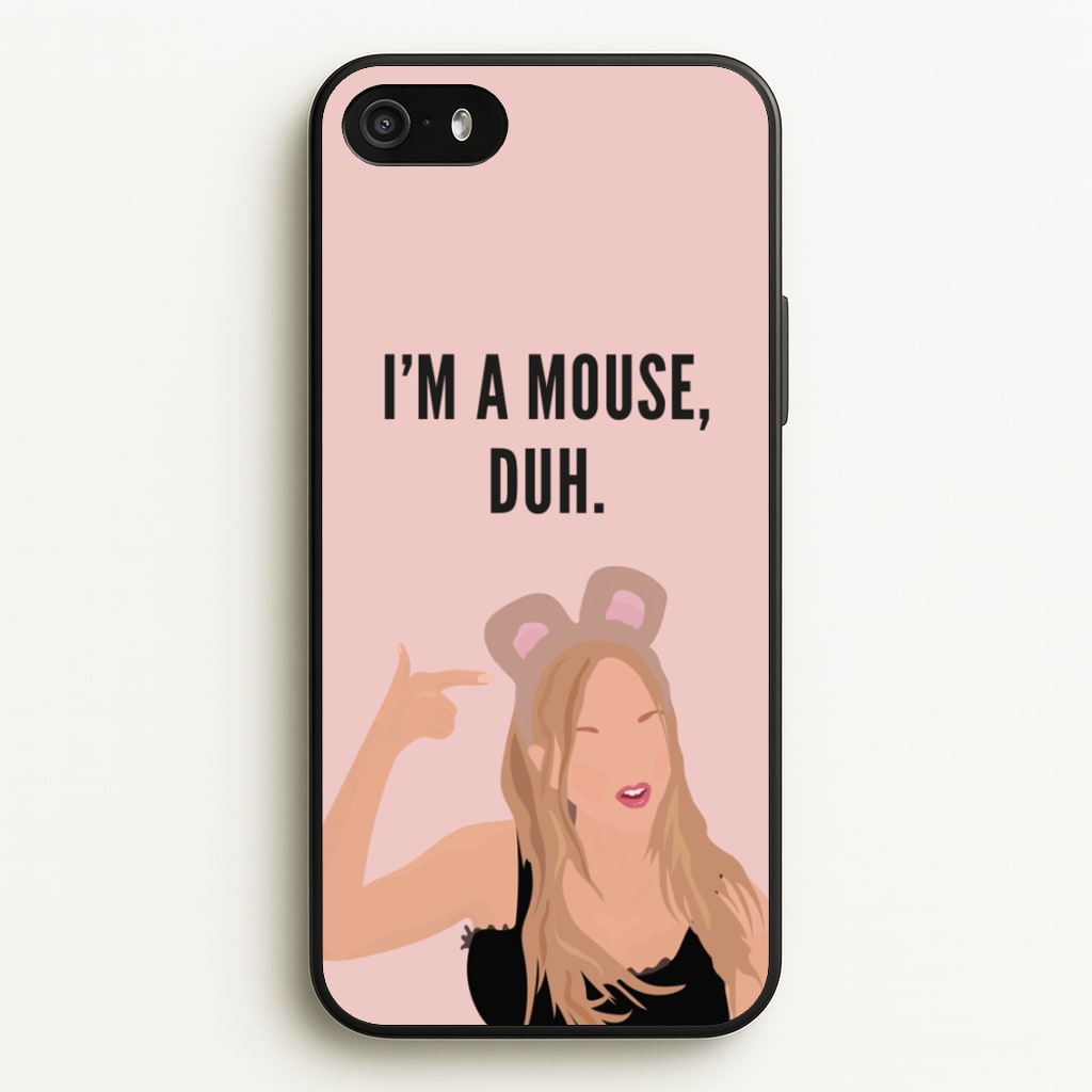 I'm A Mouse, Duh - Halloween - Halloween Phone Case for iPhone 5 / 5s / SE 2016