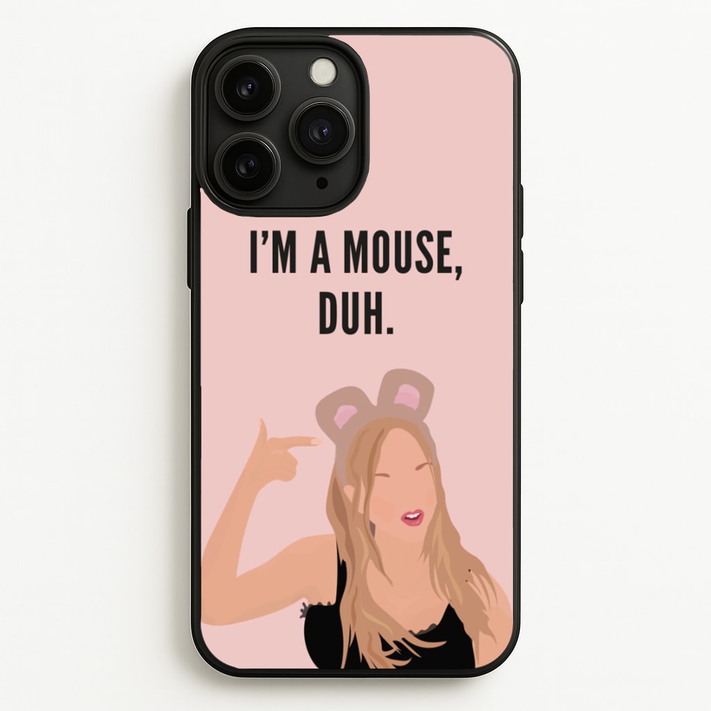 I'm A Mouse, Duh - Halloween - Halloween Phone Case for iPhone 11 Pro Max