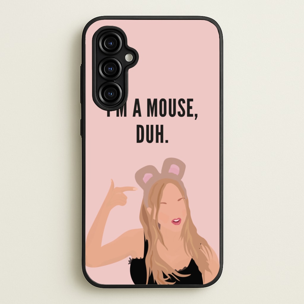 I'm A Mouse, Duh - Halloween - Halloween Phone Case for Galaxy A54