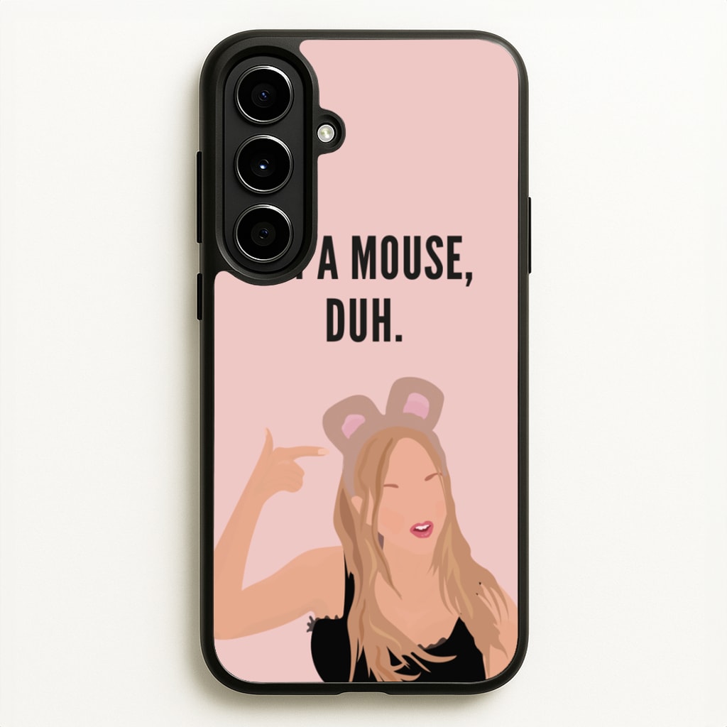 I'm A Mouse, Duh - Halloween - Halloween Phone Case for Galaxy A56
