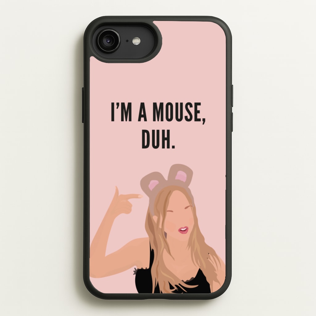 I'm A Mouse, Duh - Halloween - Halloween Phone Case for iPhone 6 Plus / 7 Plus / 8 Plus