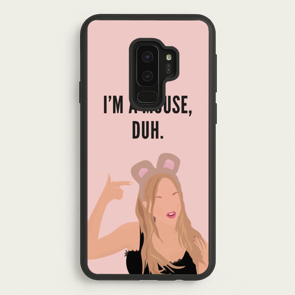 I'm A Mouse, Duh - Halloween - Halloween Phone Case for Galaxy S9 Plus