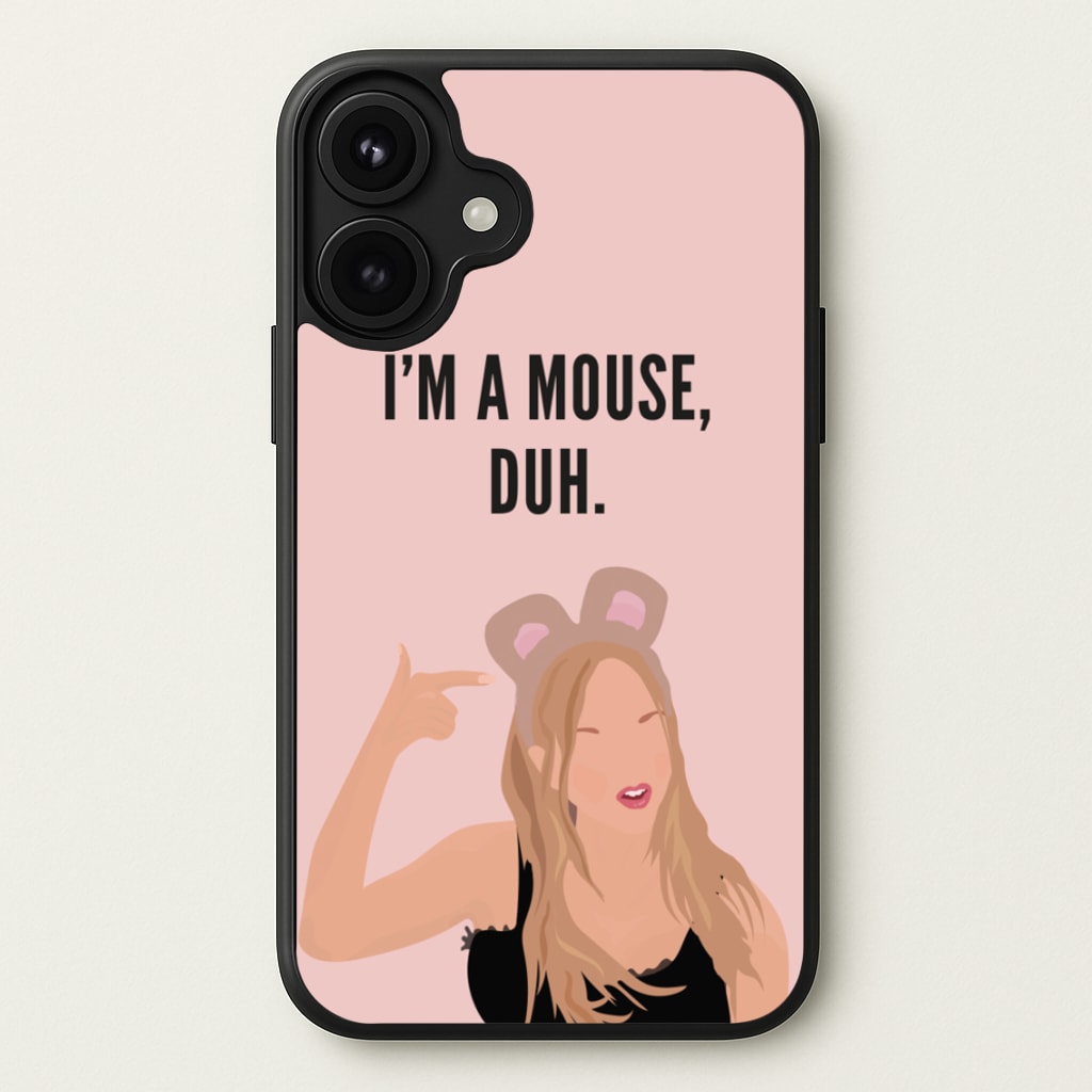 I'm A Mouse, Duh - Halloween Phone Case for iPhone 17