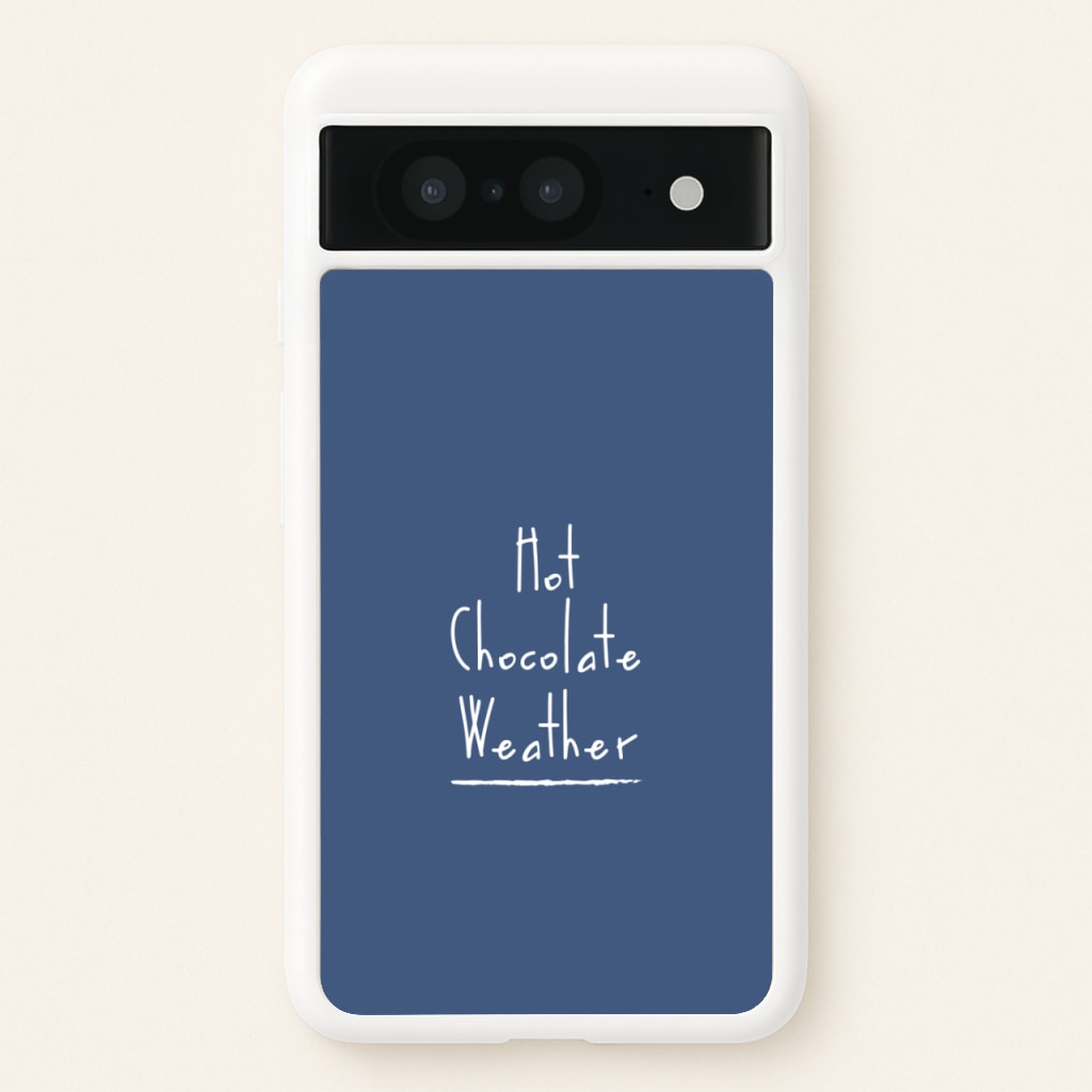 Hot Chocolate Weather - Christmas Phone Case for Google Pixel 8