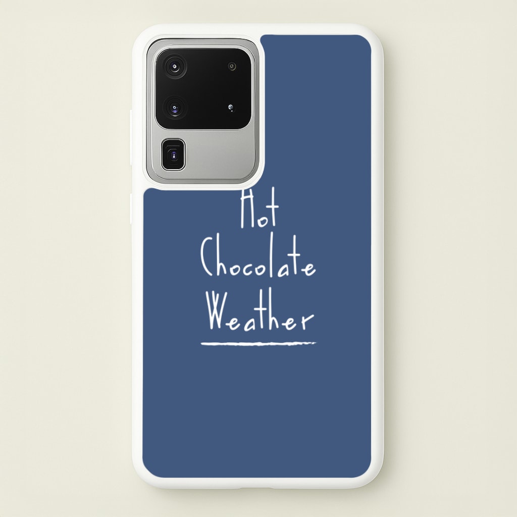 Hot Chocolate Weather - Christmas Phone Case for Galaxy S20 Ultra