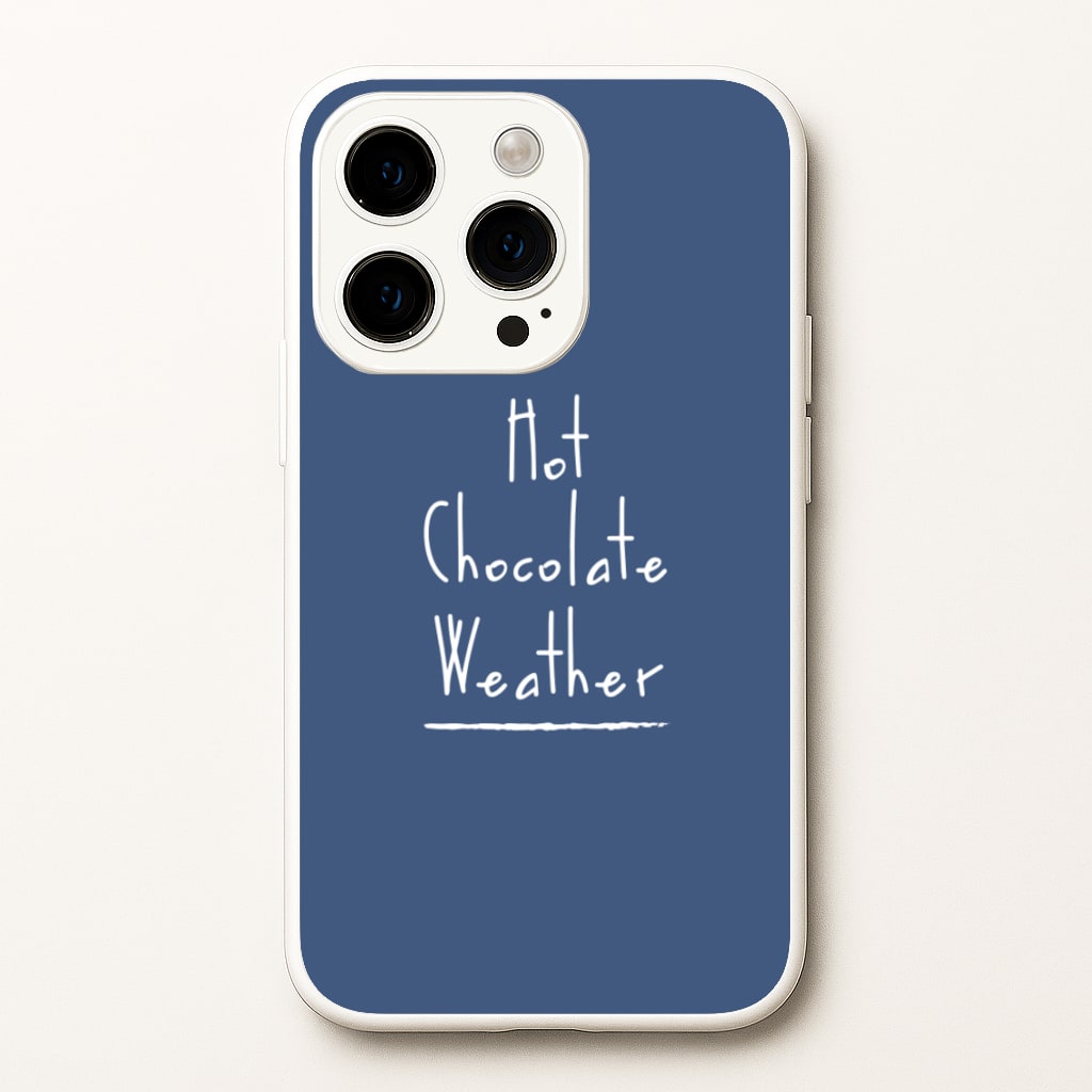 Hot Chocolate Weather - Christmas Phone Case for iPhone 15 Pro Max