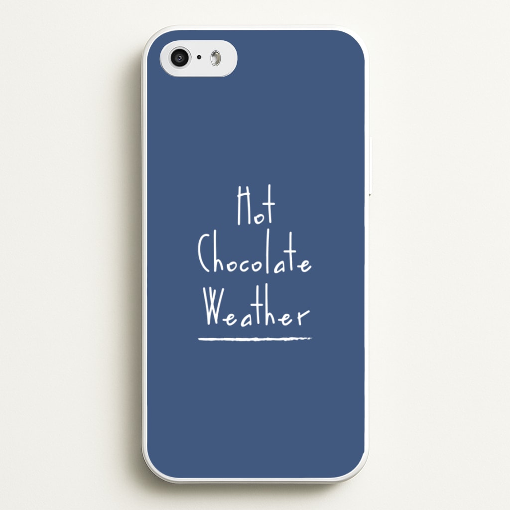 Hot Chocolate Weather - Christmas Phone Case for iPhone 5 / 5s / SE 2016