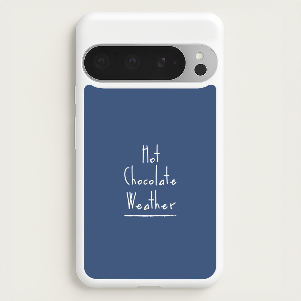 Hot Chocolate Weather - Christmas Phone Case for Google Pixel 9 Pro XL