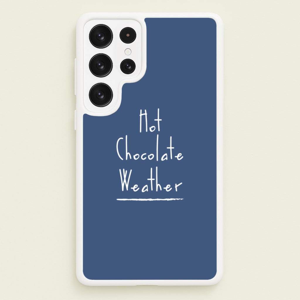Hot Chocolate Weather - Christmas Phone Case for Galaxy S23 Ultra