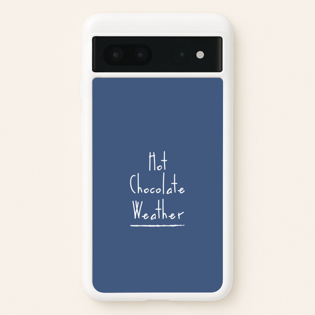 Hot Chocolate Weather - Christmas Phone Case for Google Pixel 7