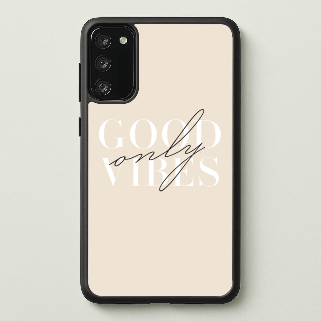 Good Vibes Only - Quotes Phone Case for Galaxy S20