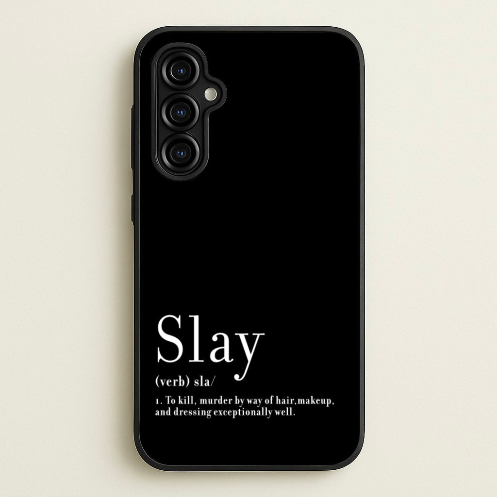 Slay - RuPaul Phone Case for Galaxy A54