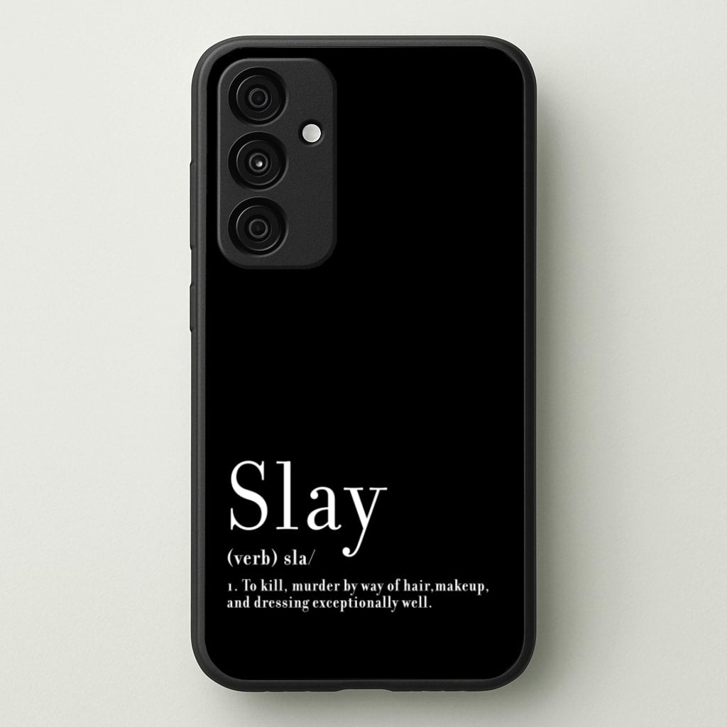 Slay - RuPaul Phone Case for Galaxy A55