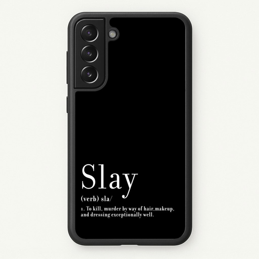 Slay - RuPaul Phone Case for Galaxy S21FE