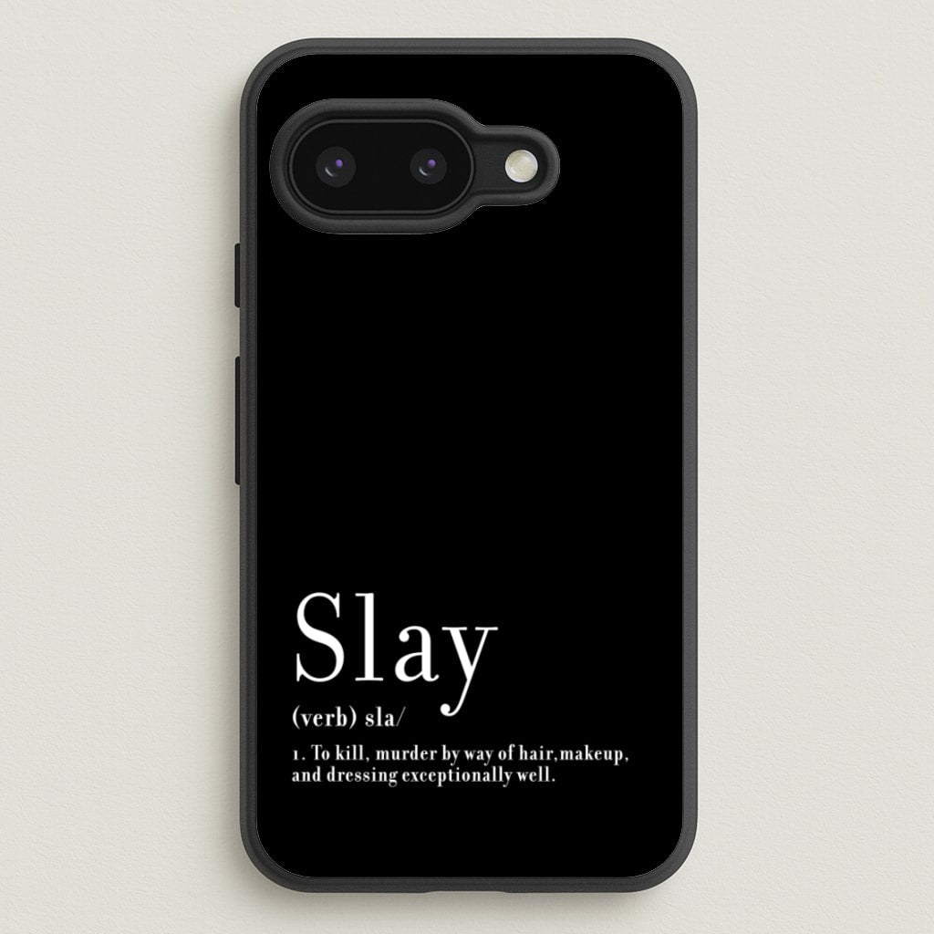Slay - RuPaul Phone Case for Google Pixel 9a