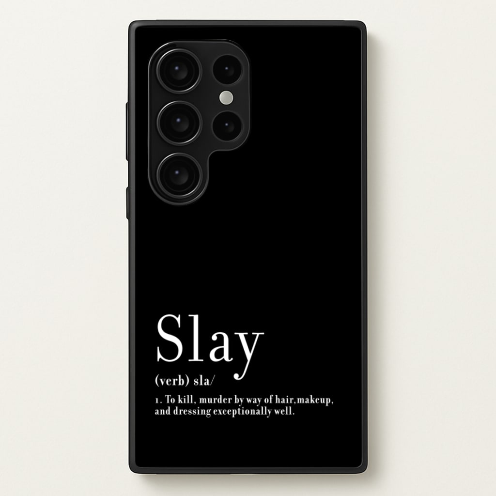 Slay - RuPaul Phone Case for Galaxy S24 Ultra