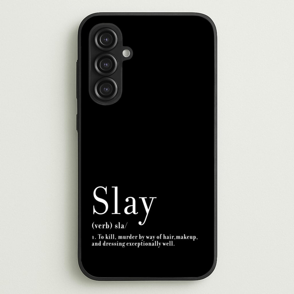 Slay - RuPaul Phone Case for Galaxy S23FE
