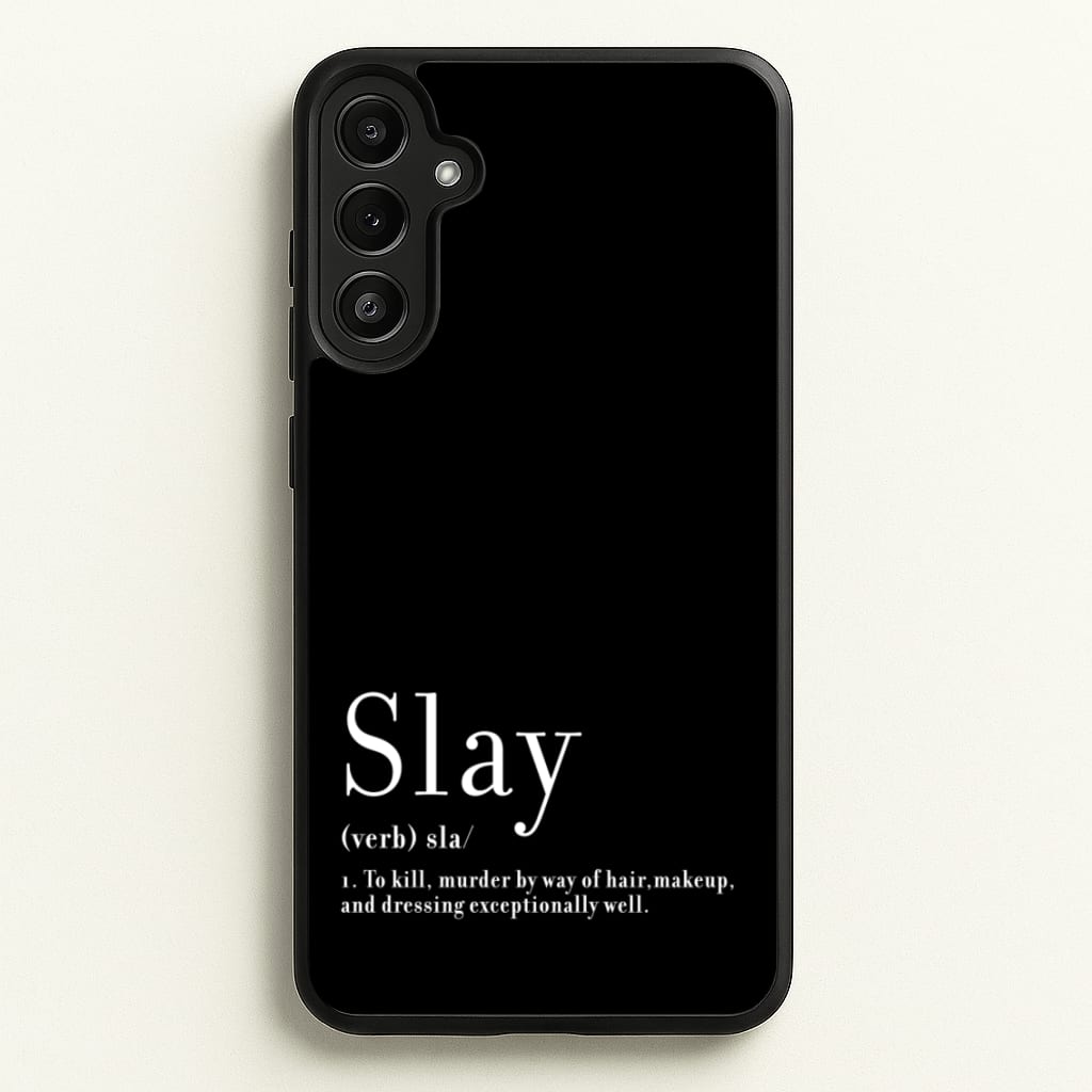 Slay - RuPaul Phone Case for Galaxy A36
