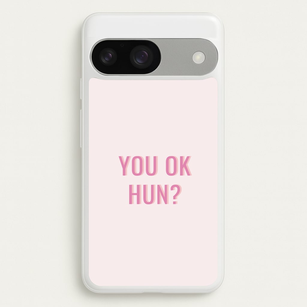 You OK Hun? - Quotes Phone Case for Google Pixel 9 / 9 Pro
