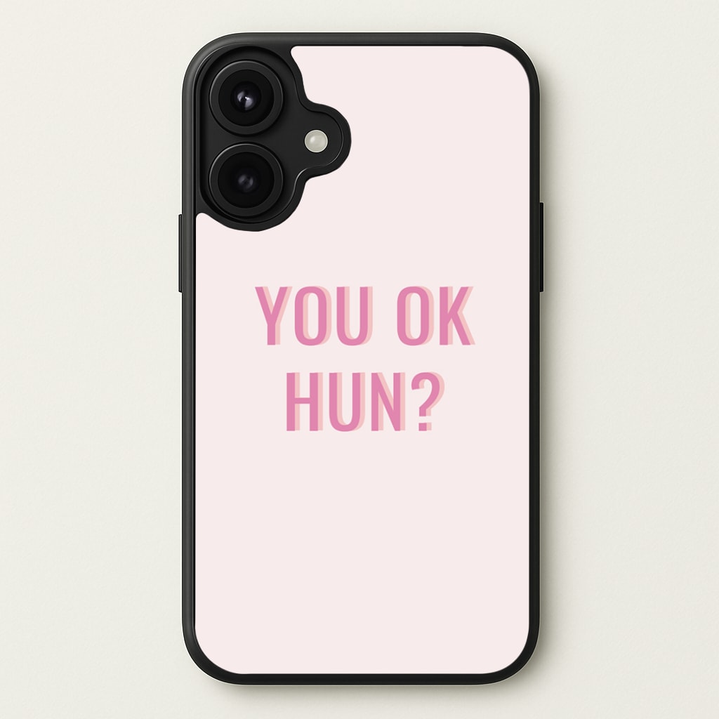 You OK Hun? Phone Case for iPhone 17