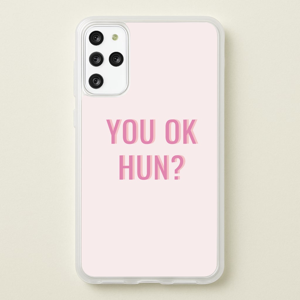 You OK Hun? - Quotes Phone Case for Galaxy S20 Plus