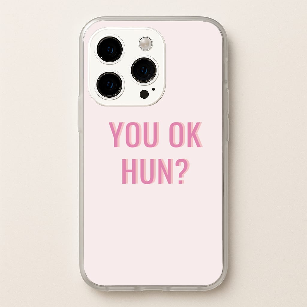 You OK Hun? - Quotes Phone Case for iPhone 15 Pro