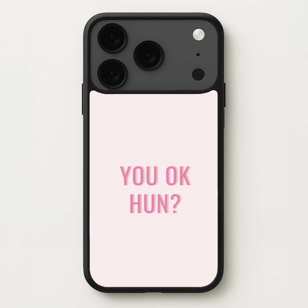 You OK Hun? Phone Case for iPhone 17 Pro