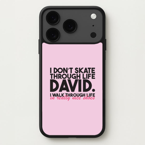 I Don't Skate Through Life David Phone Case for iPhone 17 Pro Max