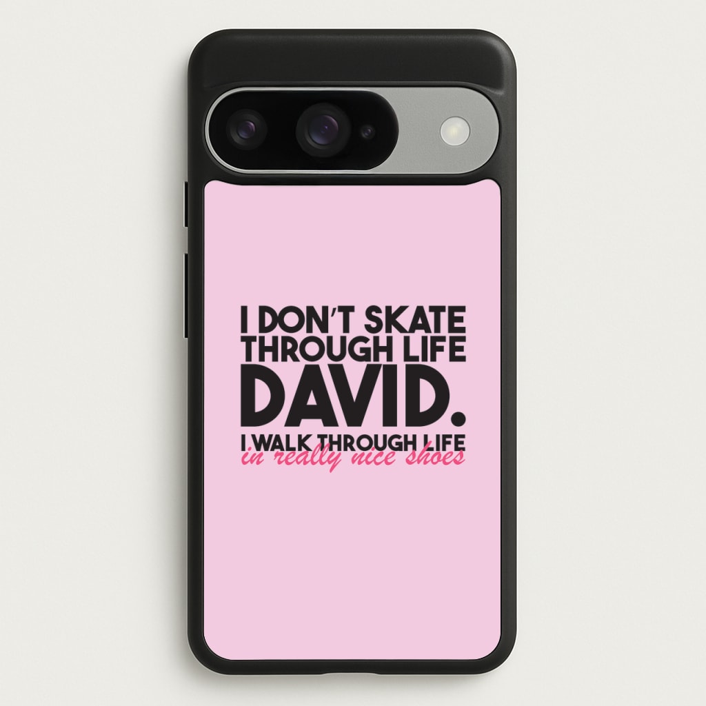 I Don't Skate Through Life David Phone Case for Google Pixel 10 / 10 Pro