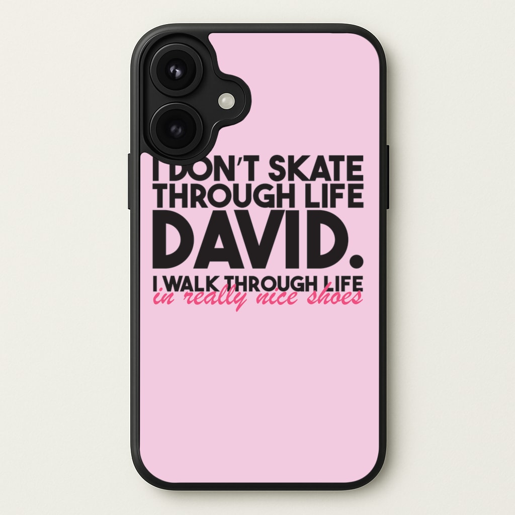 I Don't Skate Through Life David Phone Case for iPhone 17