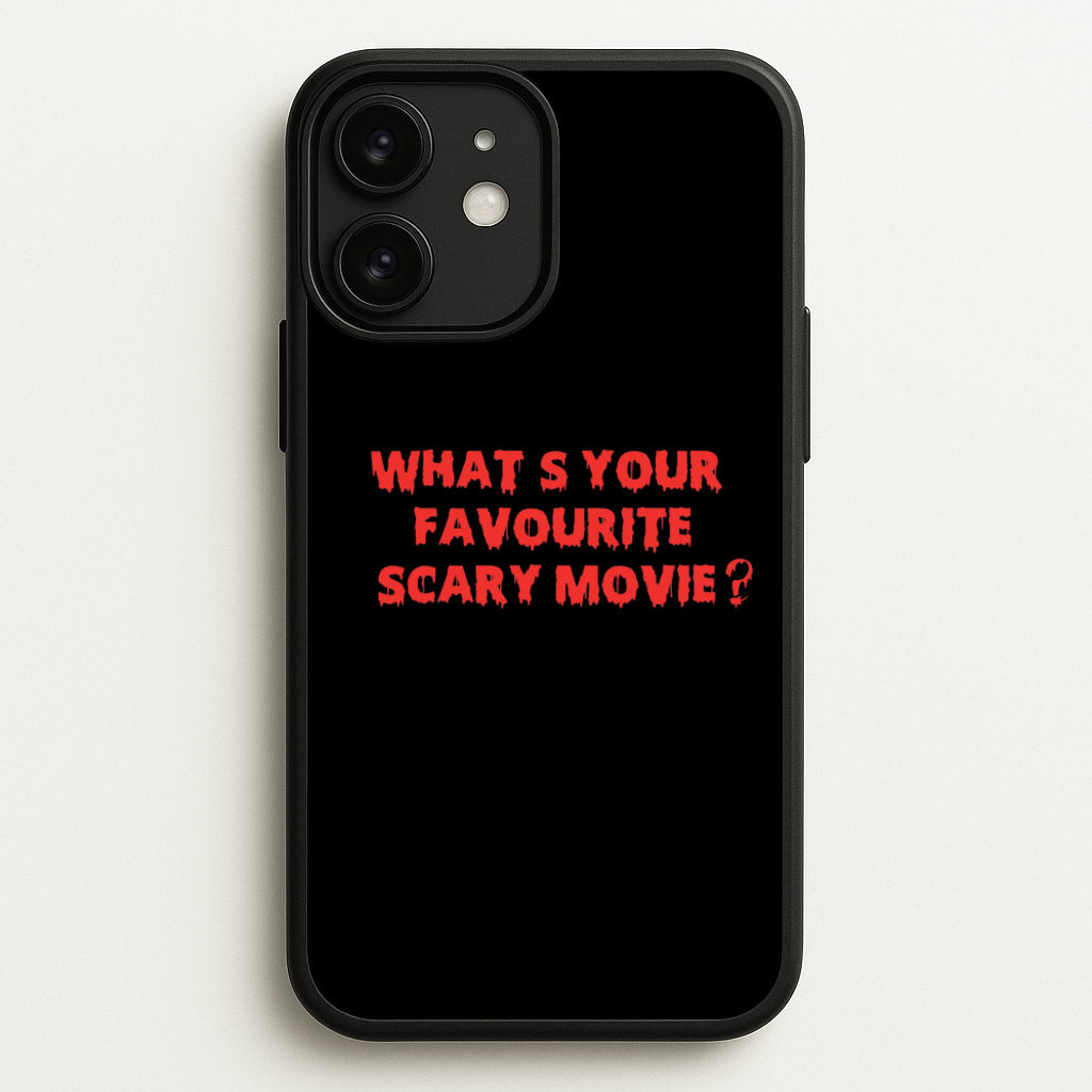 What's Your Favourite Scary Movie - Scream - Scream Phone Case for iPhone 11