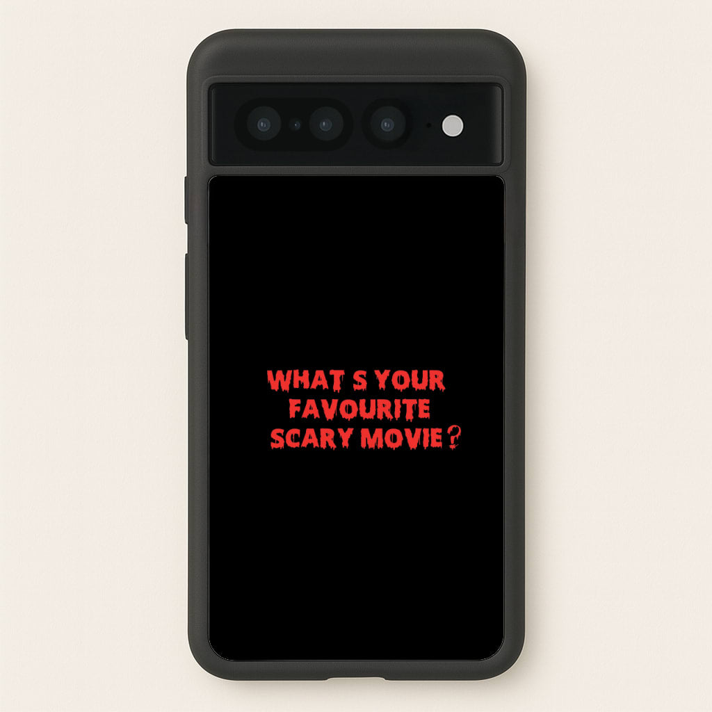 What's Your Favourite Scary Movie - Halloween - Scream Phone Case for Google Pixel 7 Pro