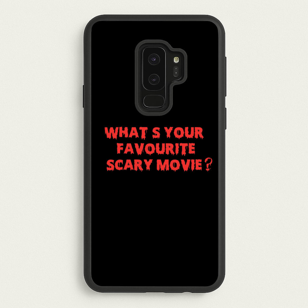 What's Your Favourite Scary Movie - Halloween - Scream Phone Case for Galaxy S9 Plus